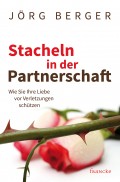 Stacheln in der Partnerschaft (Jörg Berger)