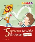 Die 5 Sprachen der Liebe für Kinder kompakt (Gary Chapman, Ross Campbell)