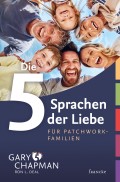 Die 5 Sprachen der Liebe für Patchwork-Familien (Gary Chapman, Ron L. Deal)