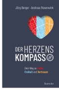 Der Herzenskompass (Jörg Berger, Andreas Rosenwink)
