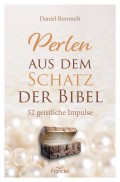 Perlen aus dem Schatz der Bibel (Daniel Bormuth)