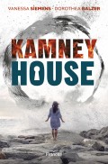 Kamney House (Vanessa Siemens, Dorothea Balzer)