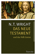 Das Neue Testament und das Volk Gottes (N. T. Wright)