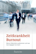Zeitkrankheit Burnout (Martin Grabe)