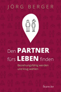 Den Partner fürs Leben finden (Jörg Berger)