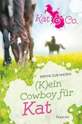 (K)ein Cowboy für Kat (Birthe zur Nieden)